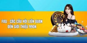 câu hỏi thường gặp 99Ok